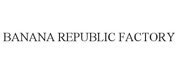  BANANA REPUBLIC FACTORY