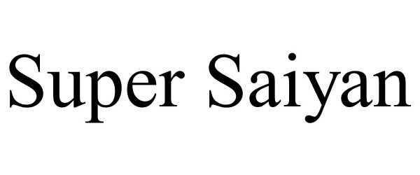 Trademark Logo SUPER SAIYAN