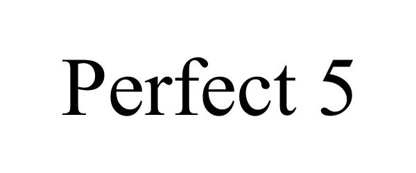 Trademark Logo PERFECT 5