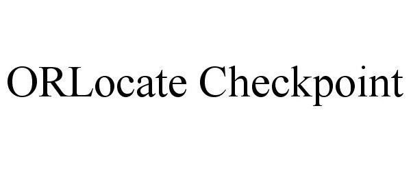  ORLOCATE CHECKPOINT