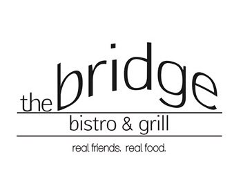  THE BRIDGE BISTRO &amp; GRILL REAL FRIENDS.REAL FOOD.