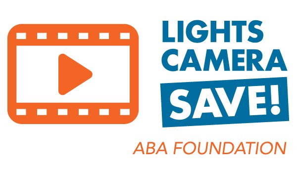 Trademark Logo LIGHTS CAMERA SAVE! ABA FOUNDATION
