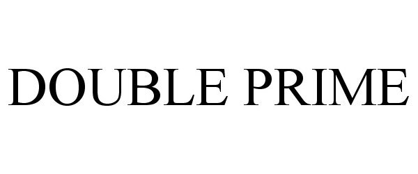 Trademark Logo DOUBLE PRIME