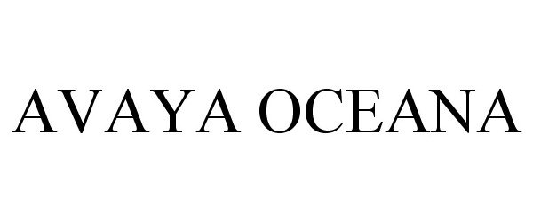 Trademark Logo AVAYA OCEANA