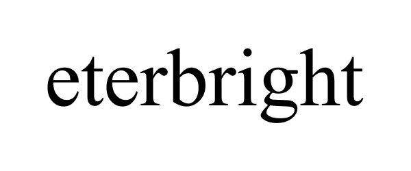 Trademark Logo ETERBRIGHT