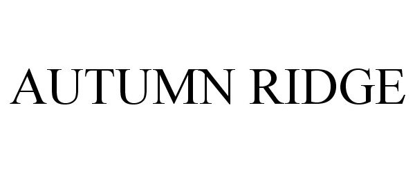 Trademark Logo AUTUMN RIDGE