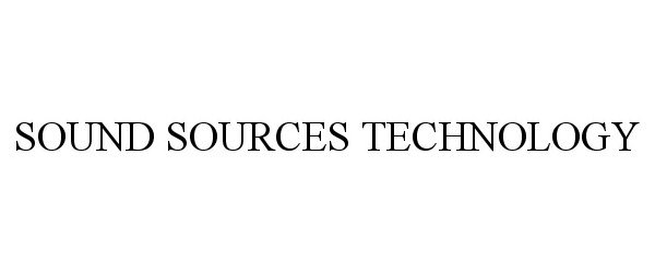 Trademark Logo SOUND SOURCES TECHNOLOGY