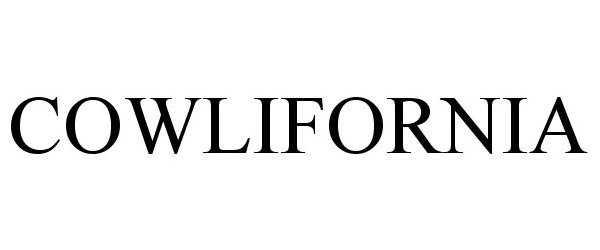 Trademark Logo COWLIFORNIA