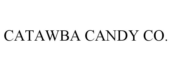 Trademark Logo CATAWBA CANDY CO.