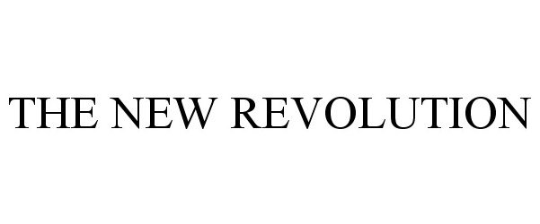 Trademark Logo THE NEW REVOLUTION