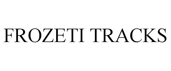  FROZETI TRACKS