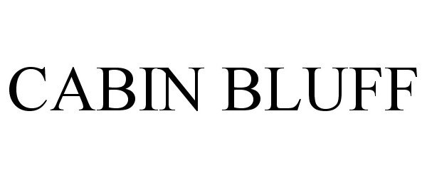 Trademark Logo CABIN BLUFF