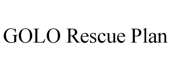  GOLO RESCUE PLAN