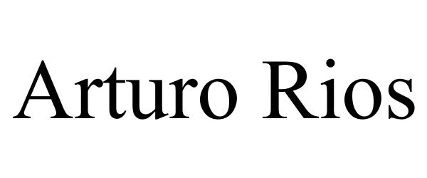 Trademark Logo ARTURO RIOS