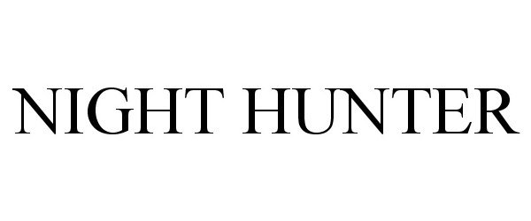 Trademark Logo NIGHT HUNTER