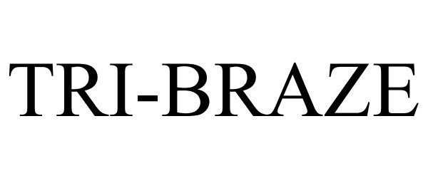 Trademark Logo TRI-BRAZE