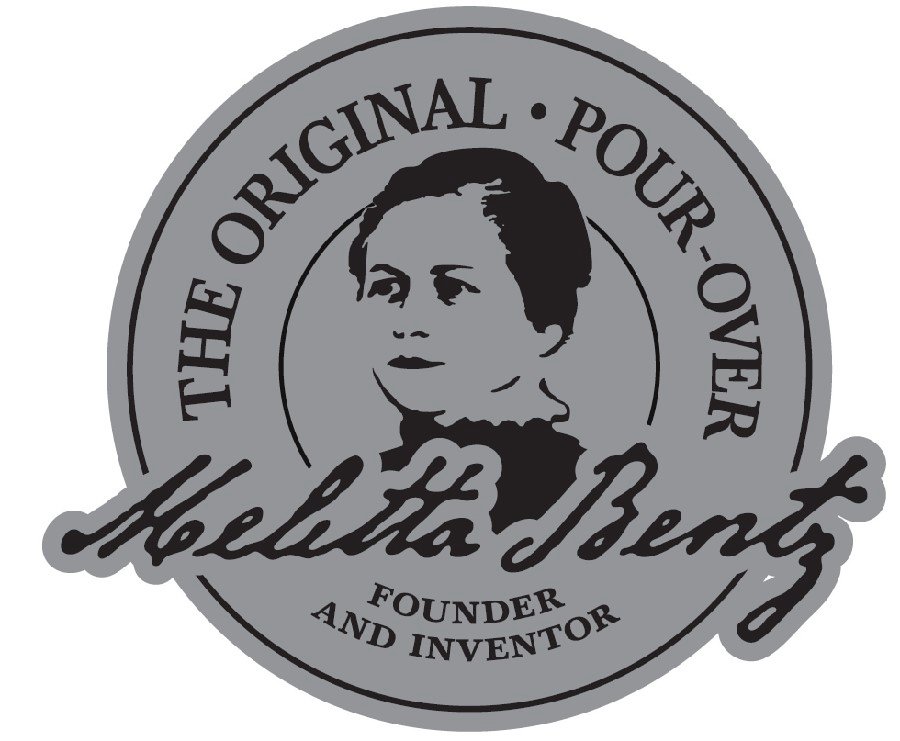  THE ORIGINAL POUR OVER Â· MELITTA BENTZ FOUNDER AND INVENTOR