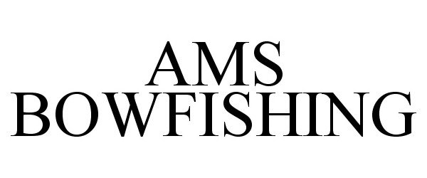  AMS BOWFISHING