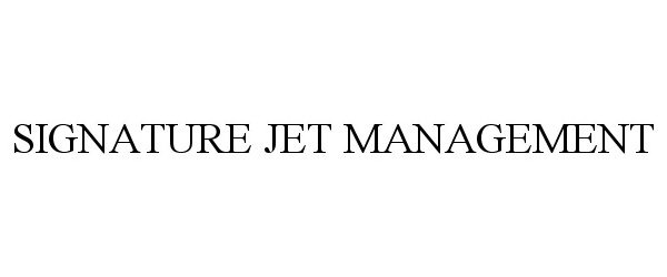  SIGNATURE JET MANAGEMENT