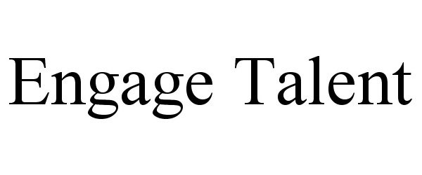 Trademark Logo ENGAGE TALENT