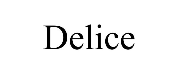 Trademark Logo DELICE