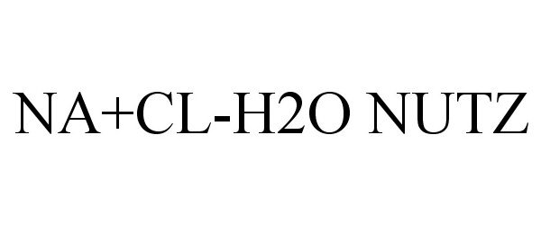 Trademark Logo NA+CL-H2O NUTZ