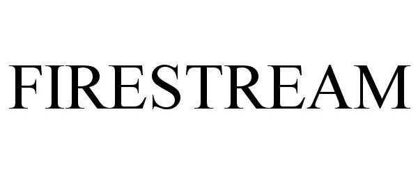 Trademark Logo FIRESTREAM