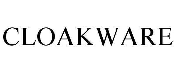 Trademark Logo CLOAKWARE