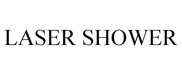 Trademark Logo LASER SHOWER