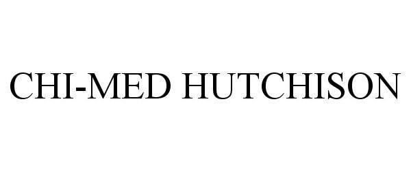 Trademark Logo CHI-MED HUTCHISON