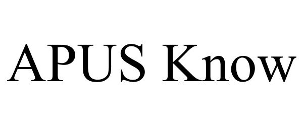 Trademark Logo APUS KNOW