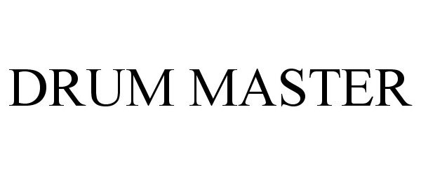 Trademark Logo DRUM MASTER