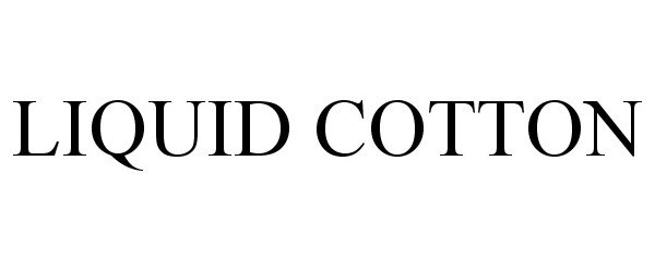 Trademark Logo LIQUID COTTON