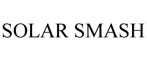 Trademark Logo SOLAR SMASH