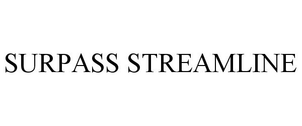 Trademark Logo SURPASS STREAMLINE