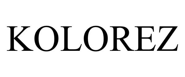 Trademark Logo KOLOREZ