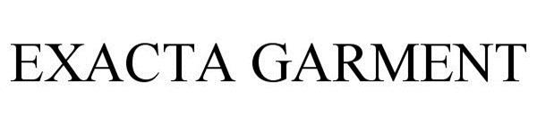 Trademark Logo EXACTA GARMENT