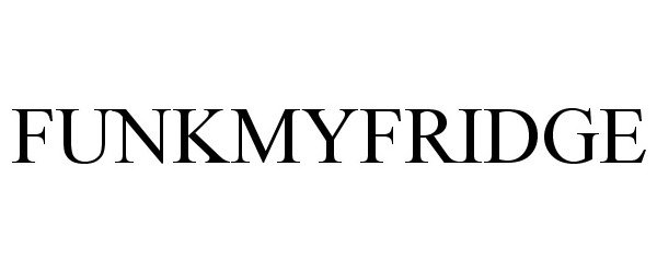 Trademark Logo FUNKMYFRIDGE