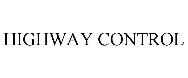 Trademark Logo HIGHWAY CONTROL