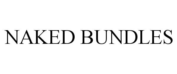 Trademark Logo NAKED BUNDLES
