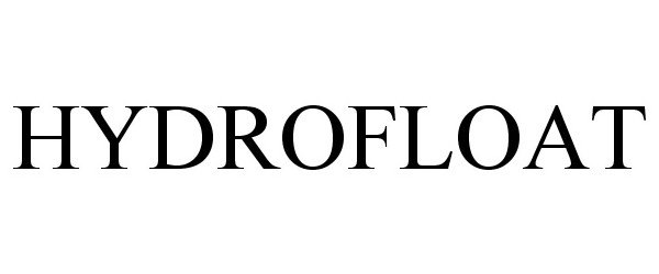 Trademark Logo HYDROFLOAT