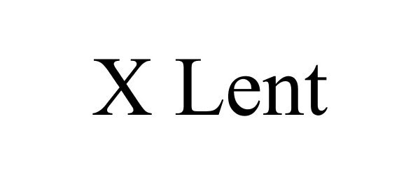  X LENT