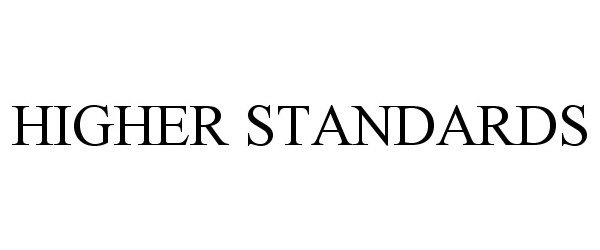 Trademark Logo HIGHER STANDARDS