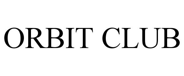 Trademark Logo ORBIT CLUB