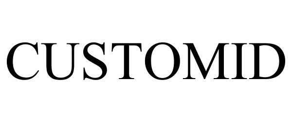Trademark Logo CUSTOMID