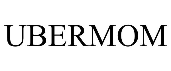 Trademark Logo UBERMOM