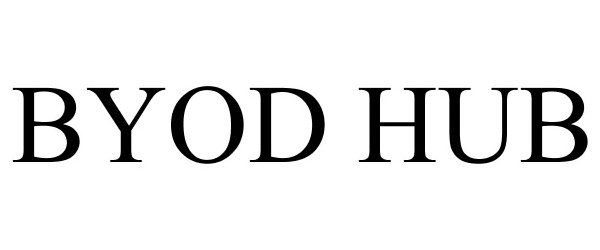 Trademark Logo BYOD HUB