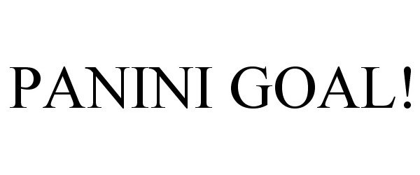 Trademark Logo PANINI GOAL!