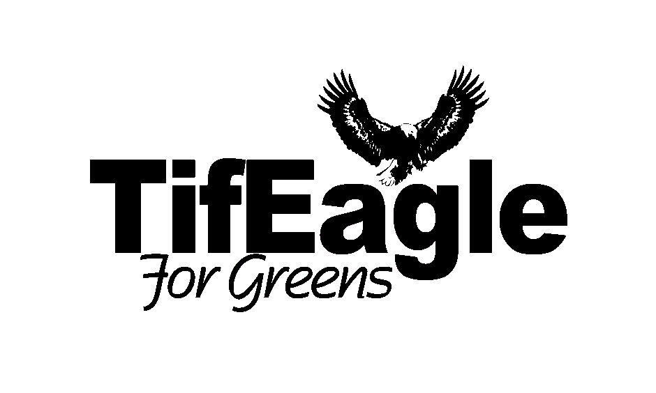 Trademark Logo TIFEAGLE FOR GREENS