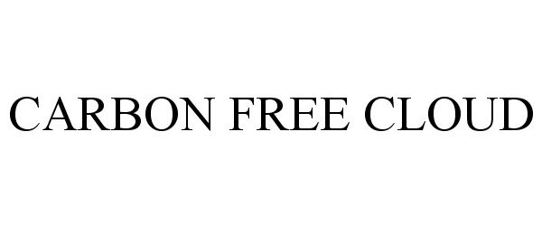 Trademark Logo CARBON FREE CLOUD